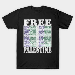Free Palestine,Palestine cities, Palestine solidarity,Support Palestinian artisans,End occupation T-Shirt